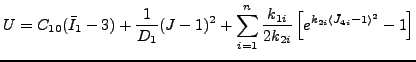 $\displaystyle U=C_{10}(\bar{I}_1-3)+\frac{1}{D_1}(J-1)^2+\sum_{i=1}^{n} \frac{k_{1i}}{2k_{2i}} \left[ e^{k_{2i}\langle \bar{J}_{4i}-1 \rangle ^2}-1 \right]$