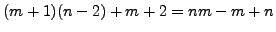$ (m+1)(n-2)+m+2=nm-m+n$