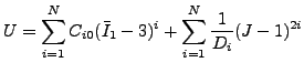 $\displaystyle U=\sum_{i=1}^{N} C_{i0}(\bar{I}_1-3)^i +\sum_{i=1}^{N}\frac{1}{D_i}(J-1)^{2i}$